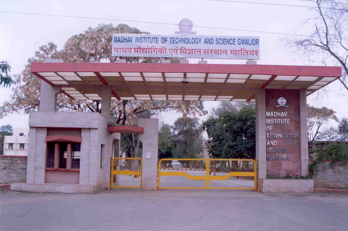 Madhav Institute of Technology and Science - entrance